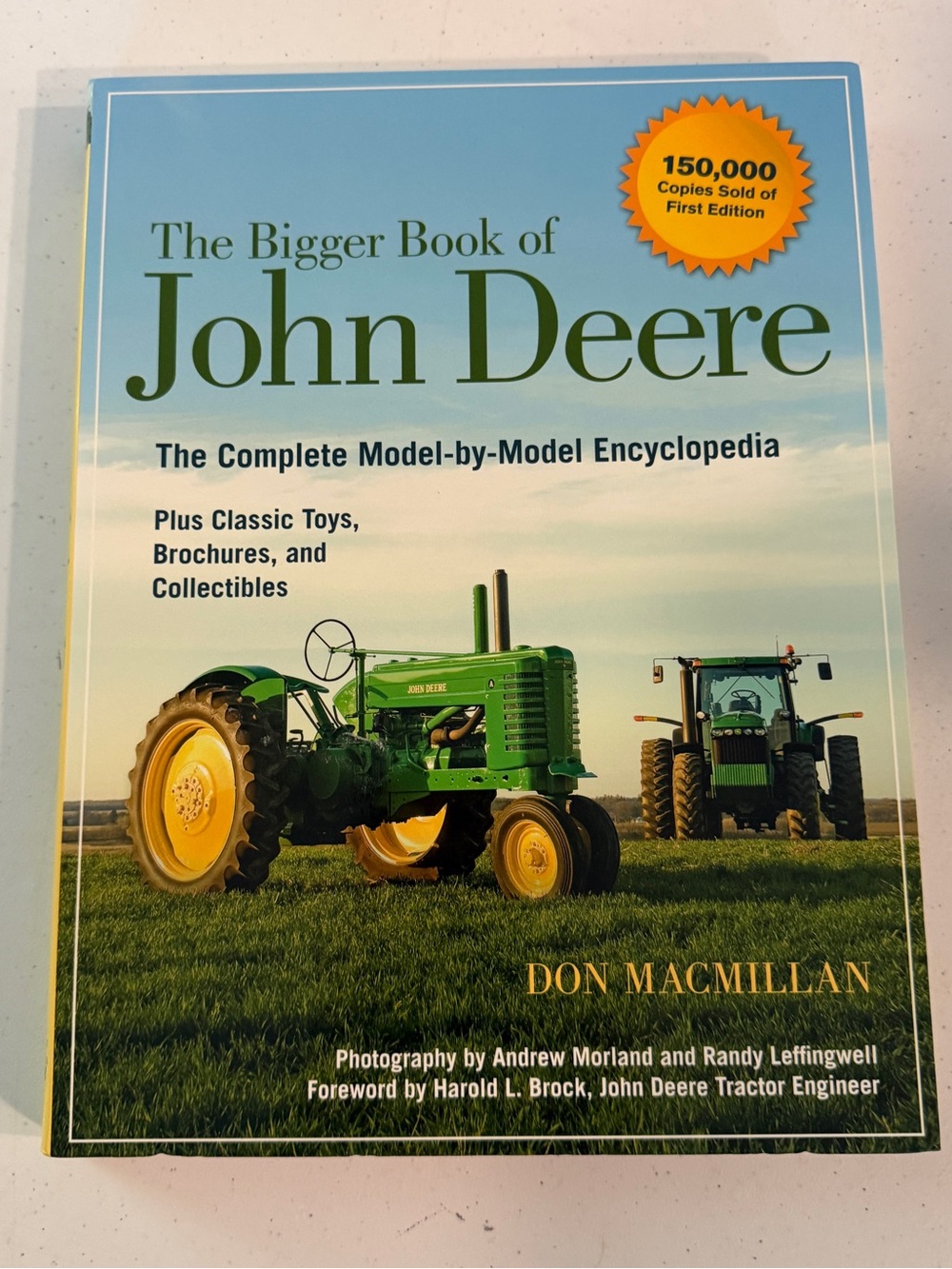 The Bigger Book of John Deere: The Complete Model-by-Model Encyclopedia Plus